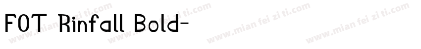 FOT Rinfall Bold字体转换